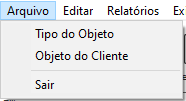 Opções do menu Arquivo no Cadastro de Objetos Menu Arquivo do Cadastro de Objetos
